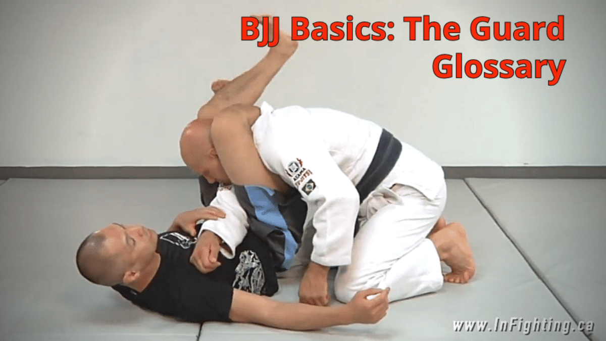 https://www.infighting.ca/wp-content/uploads/59-bjj_basics-the_guard_glossary-1200x675.png